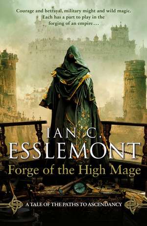 Forge of the High Mage de Ian C. Esslemont