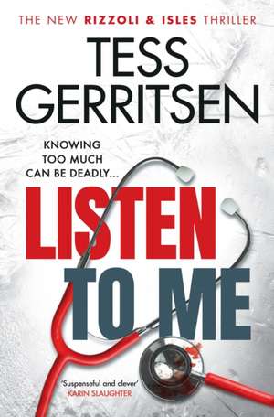 Listen To Me de Tess Gerritsen