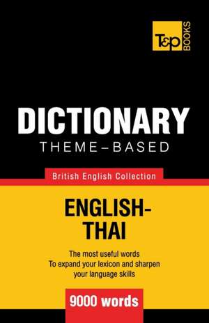 Theme-based dictionary British English-Thai - 9000 words de Andrey Taranov