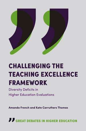 Challenging the Teaching Excellence Framework – Diversity Deficits in Higher Education Evaluations de Amanda French