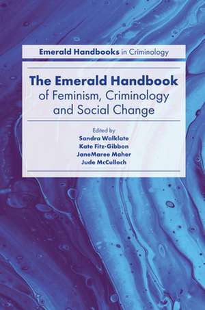 The Emerald Handbook of Feminism, Criminology and Social Change de Sandra Walklate