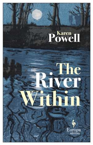 Powell, K: The River Within de Karen Powell