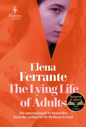 The Lying Life of Adults de Elena Ferrante