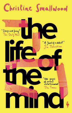 The Life of the Mind de Christine Smallwood