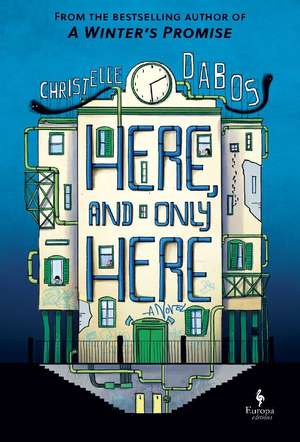 Here, and Only Here de Christelle Dabos