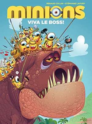 Minions Viva Le Boss de Renaud Collin