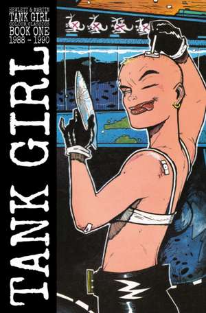 Tank Girl: Color Classics Book 1 1988-1990 de Alan Martin