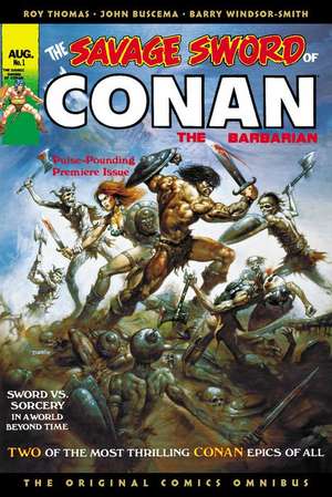 The Savage Sword of Conan: The Original Comics Omnibus Vol.1 de Roy Thomas