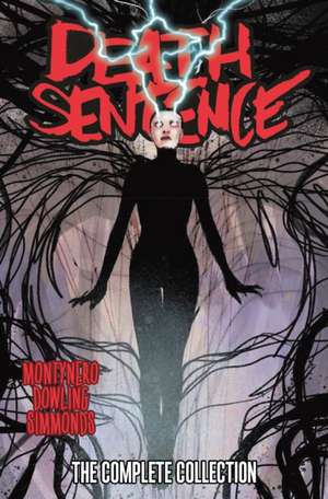 Death Sentence: The Complete Collection de Monty Nero