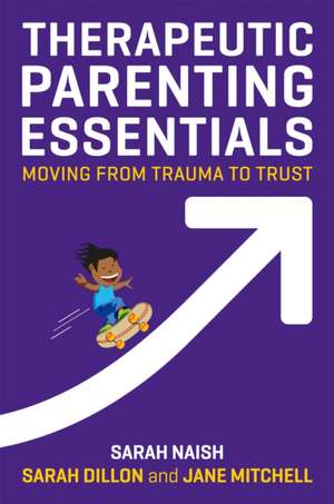 Therapeutic Parenting Essentials de Jane Mitchell