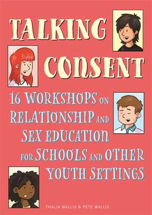 Talking Consent de Pete Wallis