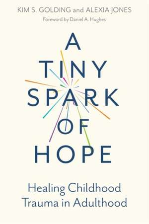 A Tiny Spark of Hope de Alexia Jones