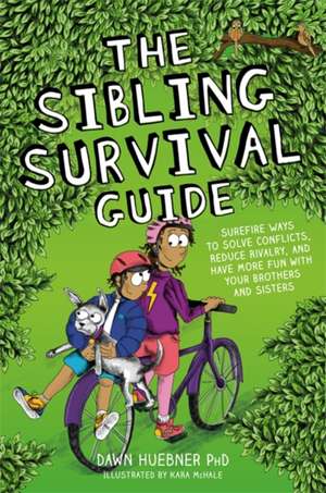 The Sibling Survival Guide de Dawn Huebner