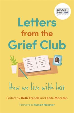 Letters from the Grief Club de Beth French