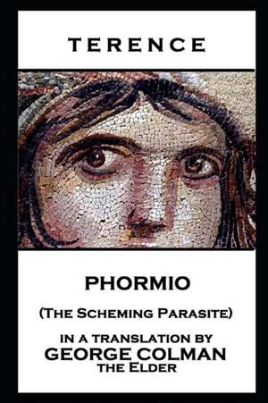 Terence - Phormio (The Scheming Parasite) de Terence