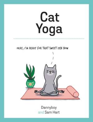 Hart, S: Cat Yoga de Sam Hart