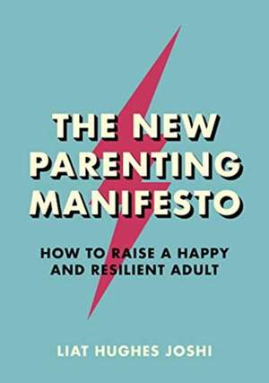 How to Raise a Resilient Adult de Liat Hughes Joshi