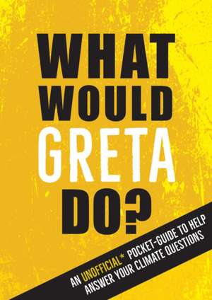 WHAT WOULD GRETA DO de Summersdale Publishers