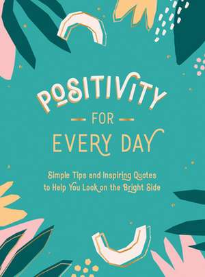 Positivity for Every Day de Summersdale