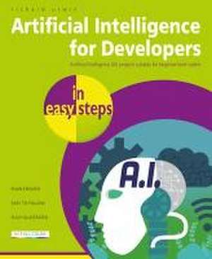 Artificial Intelligence for Developers in Easy Steps de Richard Urwin