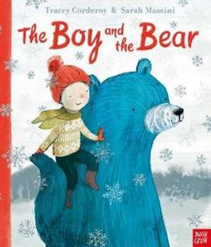 The Boy and the Bear de Tracey Corderoy