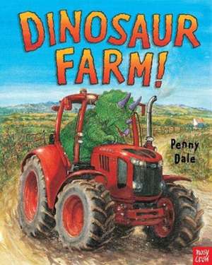 Dinosaur Farm! de Penny Dale