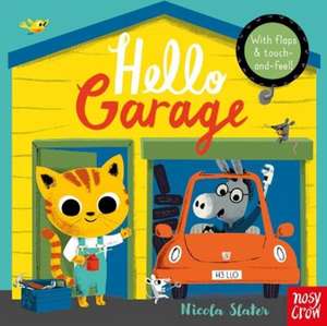 Hello Garage de Nicola Slater