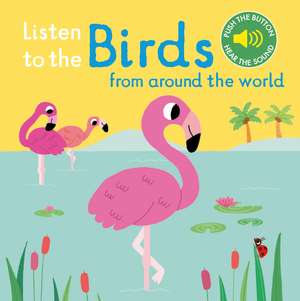 Listen to the Birds From Around the World de Marion Billet