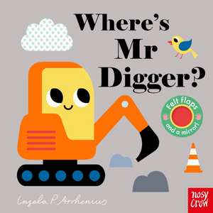 Where's Mr Digger? de Ingela P. Arrhenius