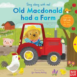 Sing Along With Me! Old Macdonald had a Farm de Nosy Crow Ltd