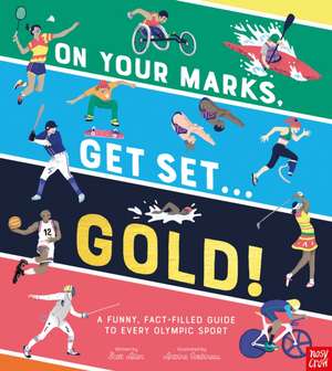 On Your Marks, Get Set, Gold! de Scott Allen