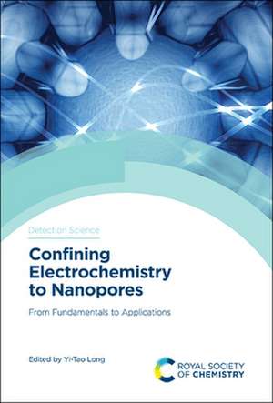 Confining Electrochemistry to Nanopores de Yi-Tao Long