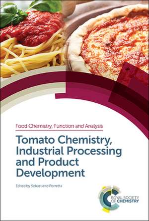 Tomato Chemistry, Industrial Processing and Product Development de Sebastiano Porretta