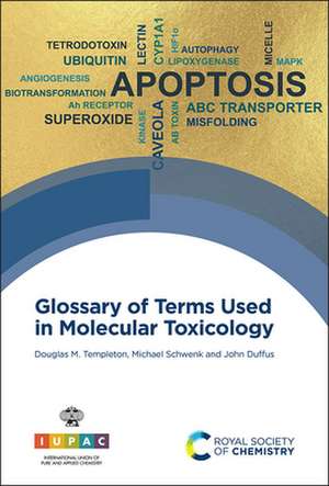 Glossary of Terms Used in Molecular Toxicology de Douglas M Templeton