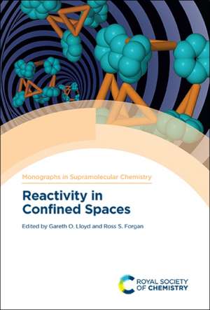 Reactivity in Confined Spaces de Gareth Lloyd