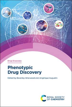 Phenotypic Drug Discovery de Beverley Isherwood