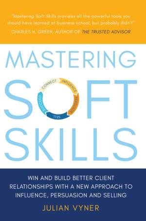 Mastering Soft Skills de Julian Vyner