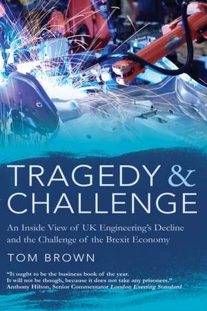 Brown, T: Tragedy & Challenge de Tom Brown