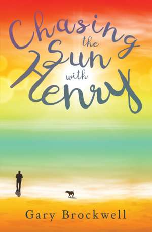 Chasing the Sun with Henry de Gary Brockwell