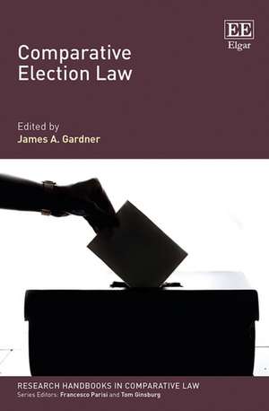 Comparative Election Law de James A. Gardner