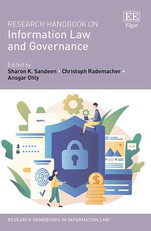 Research Handbook on Information Law and Governance de Sharon K. Sandeen