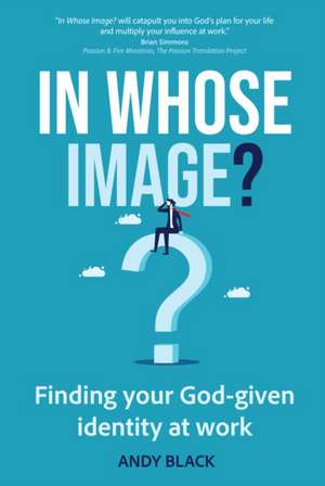 In Whose Image? de Andy Black