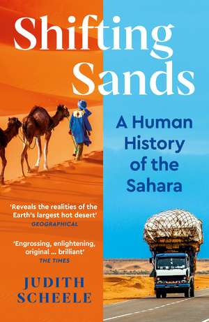 Shifting Sands: A Human History of the Sahara de Judith Scheele