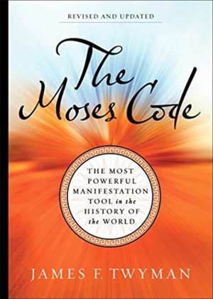 The Moses Code de James F. Twyman