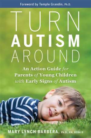 Turn Autism Around de Mary Barbera