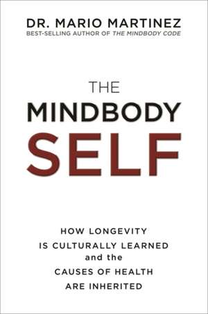 MindBody Self de Dr Mario Martinez