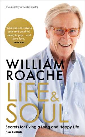 Life and Soul (New Edition) de William Roache