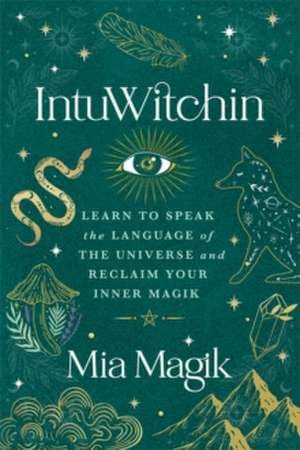 IntuWitchin de Mia Magik