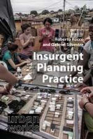 Insurgent Planning Practice de Gabriel Silvestre