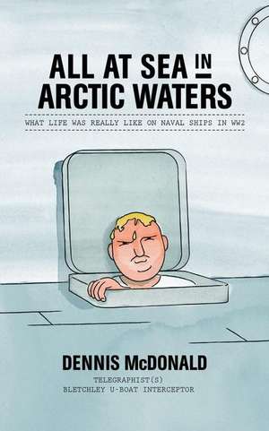 All at Sea in Arctic Waters de Dennis McDonald